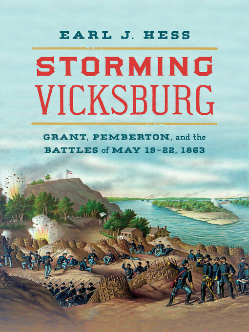 Title details for Storming Vicksburg by Earl J. Hess - Available